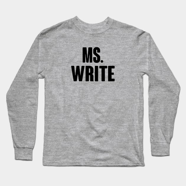 Ms Write Lin Long Sleeve T-Shirt by gabrielakaren